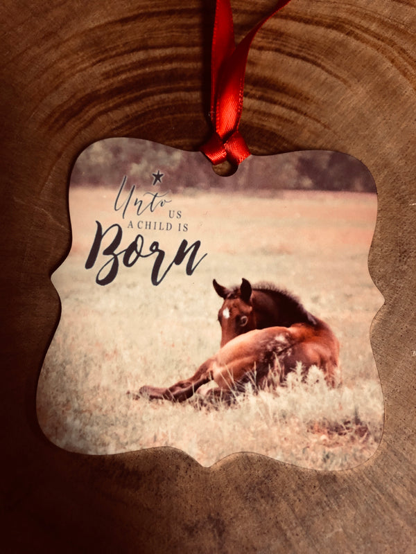Western Christmas Ornament- Unto Us a Child is Born with horse